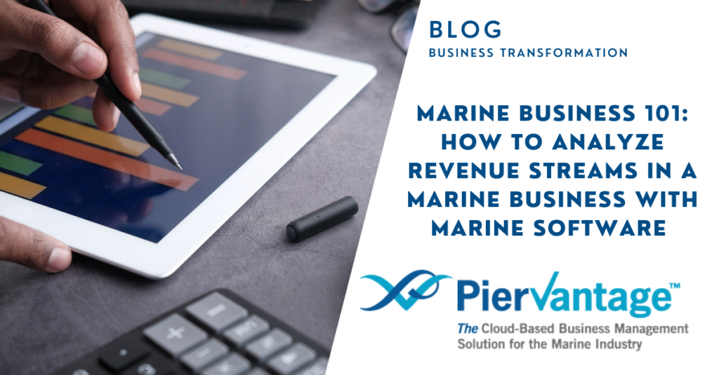 Marine Business 101 -How to analyze revenue streams in a marine stream with marine software