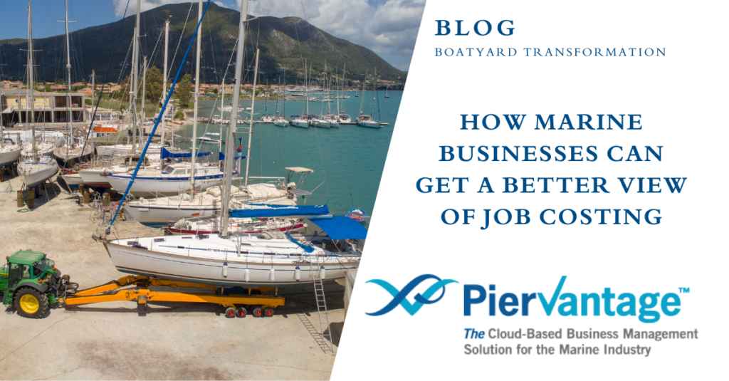 How Marine Businesses Can Get a Better View of Job Costing